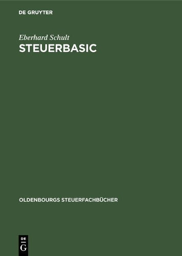 STEUERBASIC (Oldenbourgs Steuerfachbücher) (German Edition