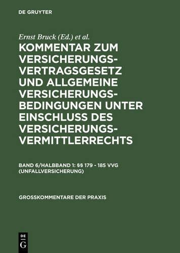 §§ 179 - 185 VVG (Unfallversicherung) (Großkommentare der Praxis) (German Edition