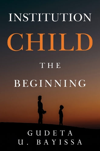 Institution Child - The Beginning