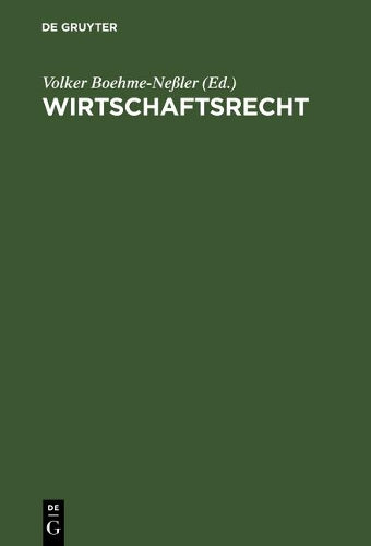 Wirtschaftsrecht: Basisbuch für Studium und Praxis (German Edition