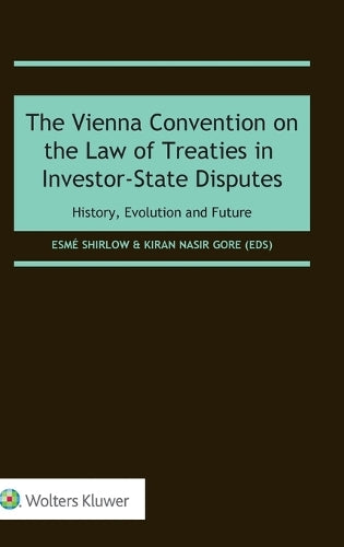 The Vienna Convention on the Law of Treaties in Investor-State Disputes