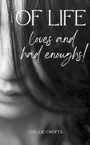Of life, loves and had enoughs!