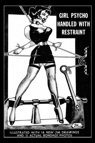 Girl Psycho Handled with Restraint