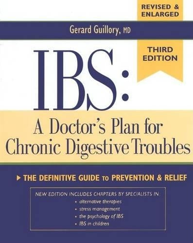 Ibs: A Doctor's Plan for Chronic Digestive Troubles