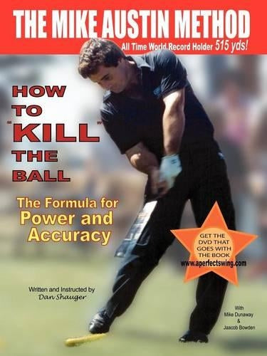 How to "KILL" the Ball/The Formula for Power and Accuracy