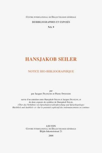 Hansjakob Seiler. Notice Bio-bibliographique Suivie D'un Entretien Entre Hansjakob Seiler Et Jacques Francois, Et De Deux Exposes De Synthese De Hansjakob Seiler "Uber Das Verhaltnis Von Sprachuniversalienforschung Und Sprachtypologie: Ruckblick Und Ausbl
