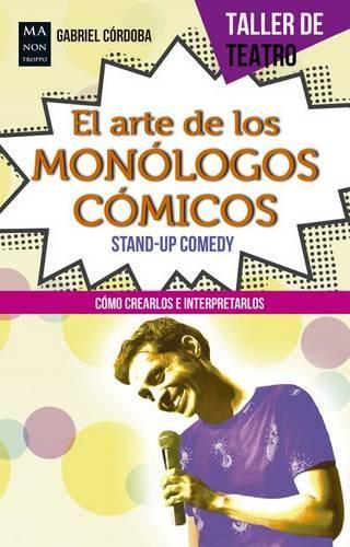 El Arte de Los Monólogos Cómicos