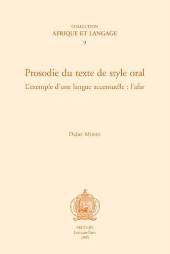 Prosodie Du Texte De Style Oral. L'exemple D'une Langue Accentuelle: L'afar