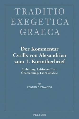 Der Kommentar Cyrills von Alexandrien zum 1. Korintherbrief