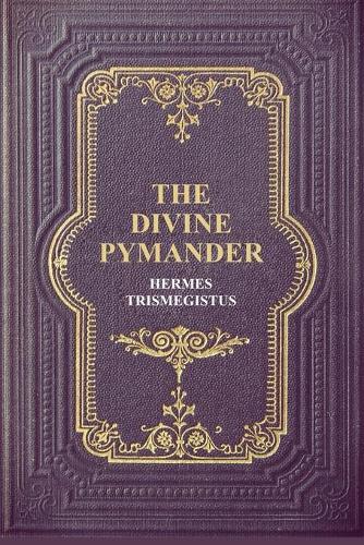 The Divine Pymander