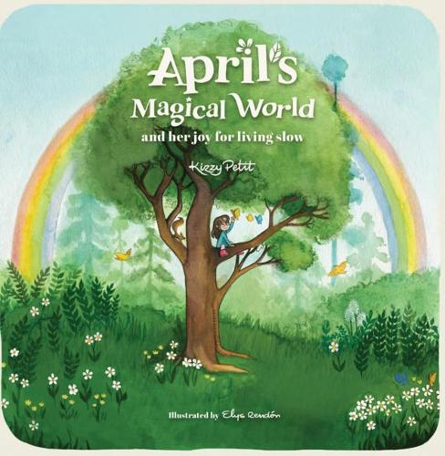 April's Magical World and her joy for living slow