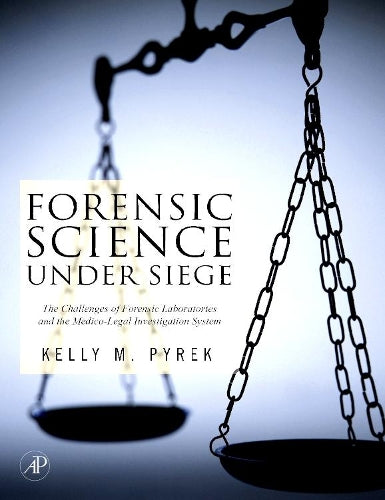 Forensic Science Under Siege