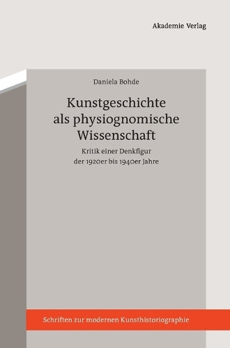 Kunstgeschichte als physiognomische Wissenschaft