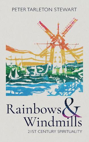 Rainbows and Windmills