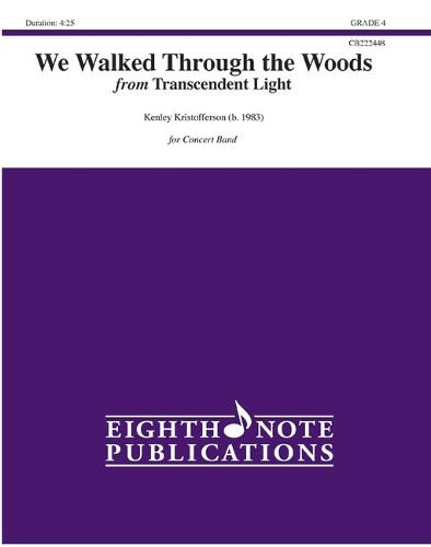 We Walked Through the Woods