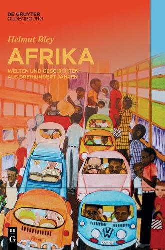 Afrika: Welten und Geschichten aus dreihundert Jahren (German Edition