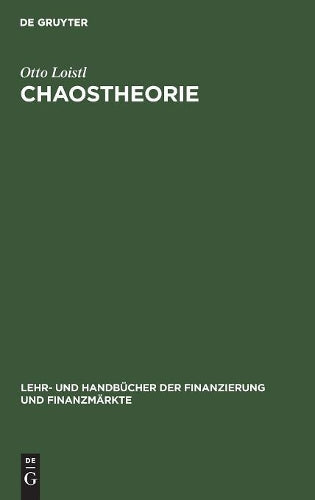 Chaostheorie: Zur Theorie nichtlinearer dynamischer Systeme (Lehr- und Handbücher der Finanzierung und Finanzmärkte) (German Edition