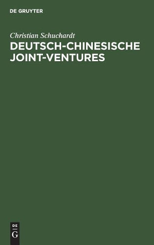 Deutsch-chinesische Joint-ventures: Erfolg und Partnerbeziehung (German Edition