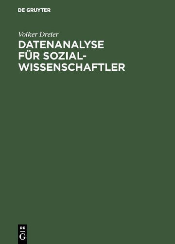 Datenanalyse für Sozialwissenschaftler (German Edition