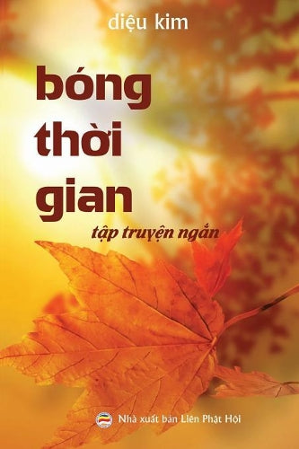 Bóng thời gian: (Tập truyện ngắn Phật giáo
