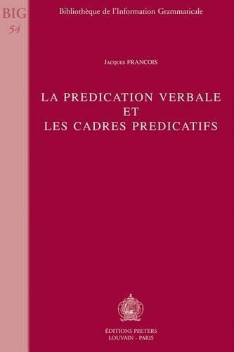 La prédication verbale et les cadres prédicatifs