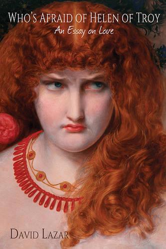Who's Afraid of Helen of Troy?