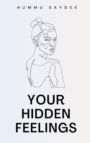 YOUR HIDDEN FEELINGS.