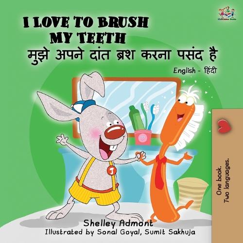 I Love to Brush My Teeth (English Hindi Bilingual Book) (English Hindi Bilingual Collection