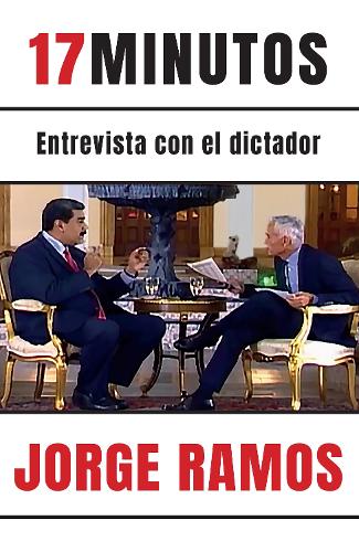 17 minutos: Entrevista con el dictador / 17 Minutes. An Interview with the Dicta tor