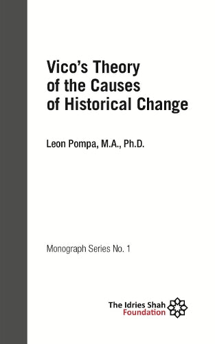 Vico's Theory of the Causes of Historical Change: ISF Monograph 1