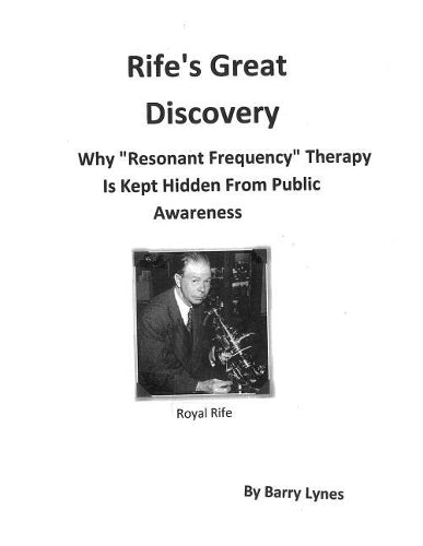 Rife's Great Discovery
