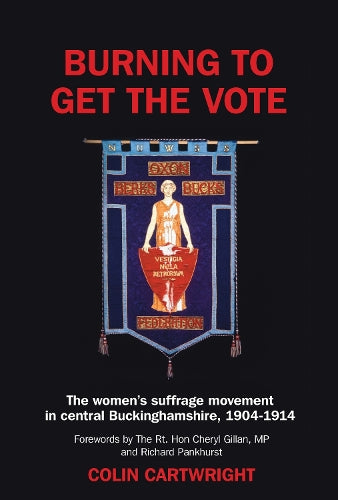 Burning to Get the Vote