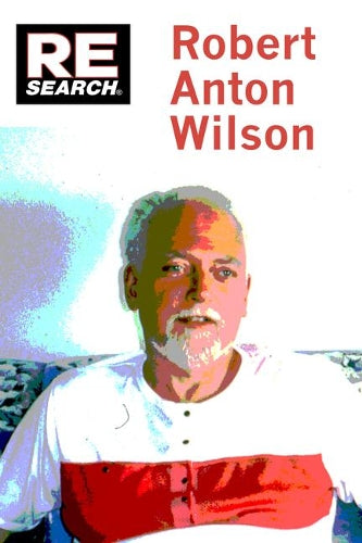 Robert Anton Wilson (RE/Search