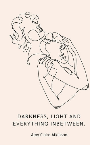 Darkness, light and everything inbetween.