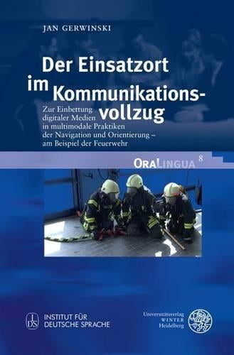 Der Einsatzort Im Kommunikationsvollzug