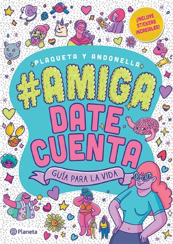 #Amigadatecuenta: Guía Para La Vida (Novela Gráfica / Graphic Novel)