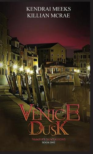 Venice Dusk (1) (Vampire Sovereigns