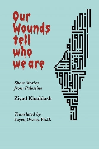 Our Wounds Tell Who We Are