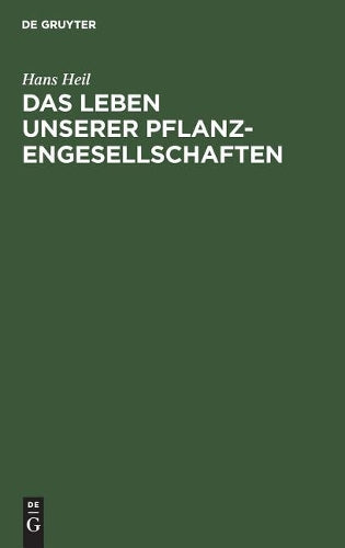 Das Leben unserer Pflanzengesellschaften (German Edition