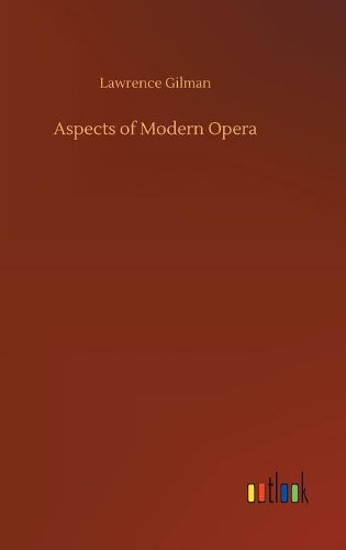 Aspects of Modern Opera