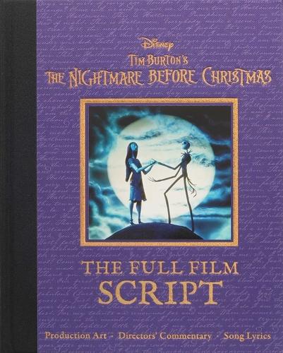 Disney: Tim Burton's the Nightmare Before Christmas: The Full Film Script (Disney Scripted Classics