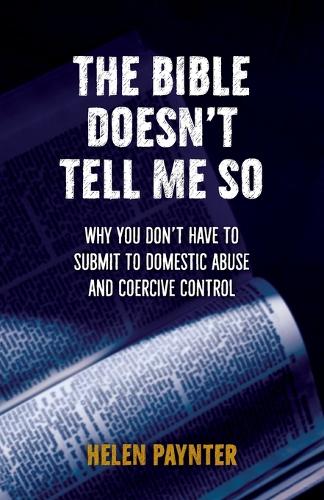 The Bible Doesn't Tell Me So