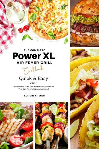 The Complete Power XL Air Fryer Grill Cookbook