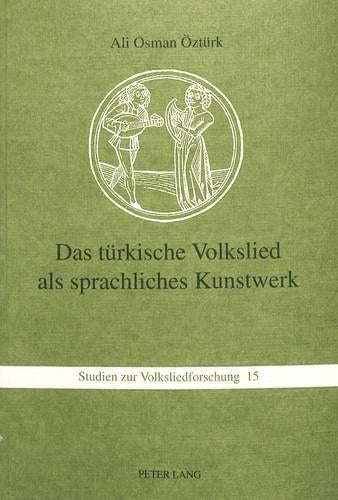 Das Tuerkische Volkslied ALS Sprachliches Kunstwerk
