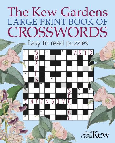 The Kew Gardens Large Print Book of Crosswords (Kew Gardens Arts & Activities