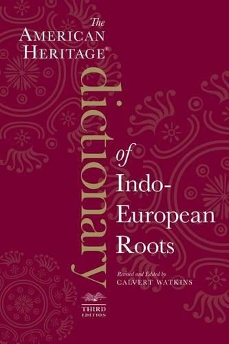 American Heritage Dictionary Of Indo-European Roots, Third E