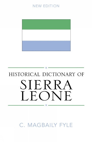 Historical Dictionary of Sierra Leone