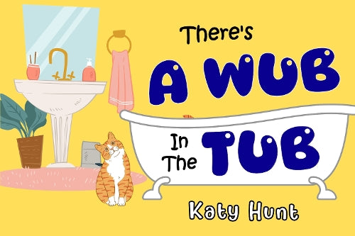 There's A Wub In The Tub