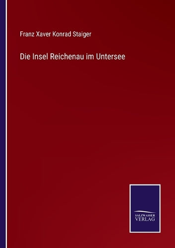 Die Insel Reichenau im Untersee