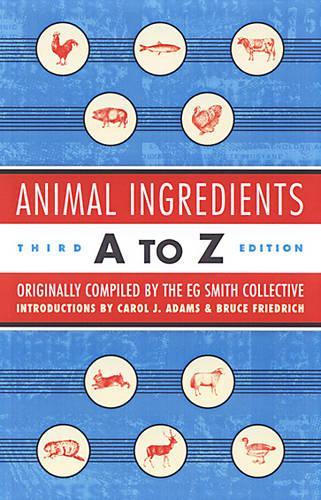 Animal Ingredients A To Z 3rd Ed.
